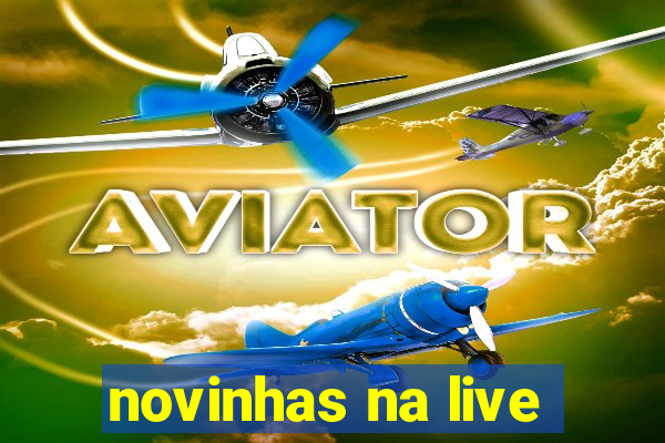 novinhas na live